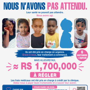 6 Enfants. 6 Urgences. Rs1,7 Million à régler.